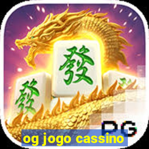 og jogo cassino